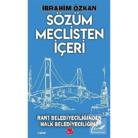 Sözüm Meclisten İçeri - İbrahim Özkan