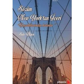 Sözüm New York’tan İçeri - Şule Ülgen