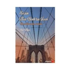 Sözüm New York’tan İçeri - Şule Ülgen
