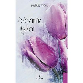 Sözümüz Aşikar - Harun Aydın