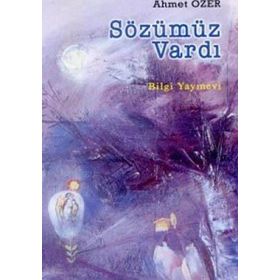 SÖZÜMÜZ VARDI - AHMET ÖZER