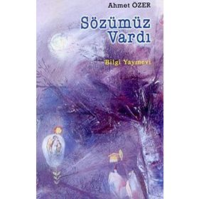 SÖZÜMÜZ VARDI - AHMET ÖZER