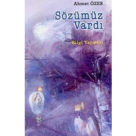 SÖZÜMÜZ VARDI - AHMET ÖZER