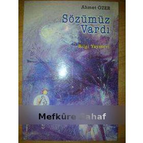 SÖZÜMÜZ VARDI - AHMET ÖZER