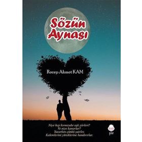 Sözün Aynası - Recep Ahmet Kam