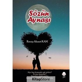Sözün Aynası - Recep Ahmet Kam