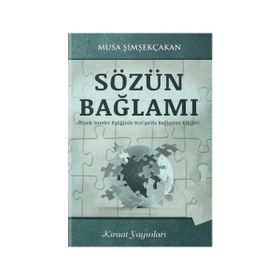 Sözün Bağlamı - Musa Şimşekçakan