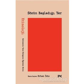 Sözün Başladığı Yer-Erhan İdiz-Profil Kitap