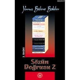 SÖZÜN DOĞRUSU 2 - YAVUZ BÜLENT BAKILER