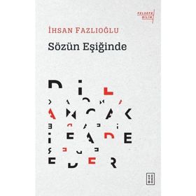 Sözün Eşiğinde - İhsan Fazlıoğlu