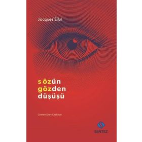 Sözün Gözden Düşüşü - Jacques Ellul