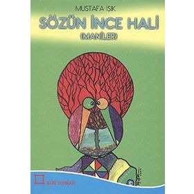 Sözün İnce Hali - Mustafa Işık