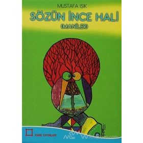 Sözün İnce Hali - Mustafa Işık