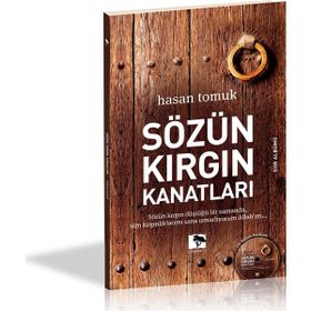 SÖZÜN KIRGIN KANATLARI - HASAN TOMUK