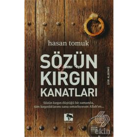 SÖZÜN KIRGIN KANATLARI - HASAN TOMUK