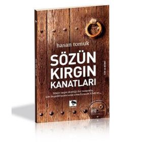 SÖZÜN KIRGIN KANATLARI - HASAN TOMUK