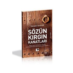 SÖZÜN KIRGIN KANATLARI - HASAN TOMUK