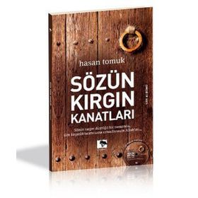 SÖZÜN KIRGIN KANATLARI - HASAN TOMUK