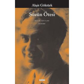 Sözün Ötesi - Akşit Göktürk