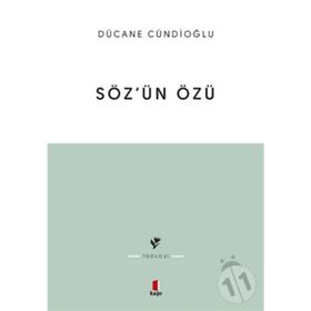 SÖZÜN ÖZÜ - DÜCANE CÜNDIOĞLU
