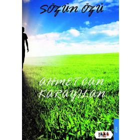 SÖZÜN ÖZÜ ESKI ÇAĞLARDAN GÜNÜMÜZE ÜNLÜ YAZARLAR VE DÜŞÜNÜRLERDEN ÖZLÜ SÖZLER - CELAL ÜSTER