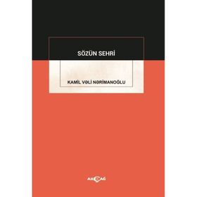 Sözün Sehri - Prof. Dr. Kamil Veli Nerimanoğlu