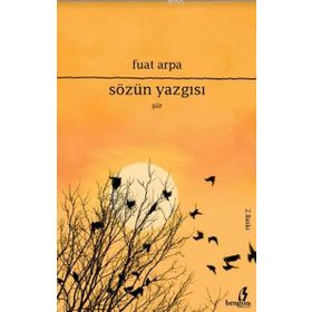 Sözün Yazgısı - Fuat Arpa