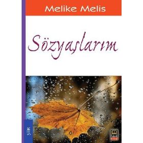 SÖZYAŞLARIM - MELIKE MELIS ÖNEŞ