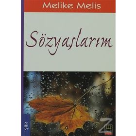 SÖZYAŞLARIM - MELIKE MELIS ÖNEŞ