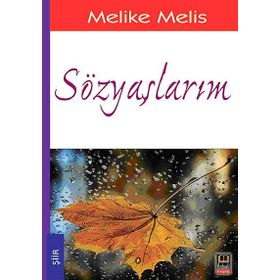 SÖZYAŞLARIM - MELIKE MELIS ÖNEŞ