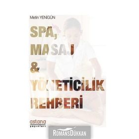 Spa, Masaj Ve Yöneticilik Rehberi - Metin Yenigün