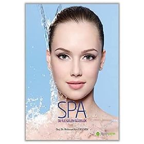 Spa Su ile Gelen Güzellik - Mehmet Han Ergüven