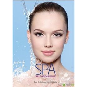 Spa Su ile Gelen Güzellik - Mehmet Han Ergüven