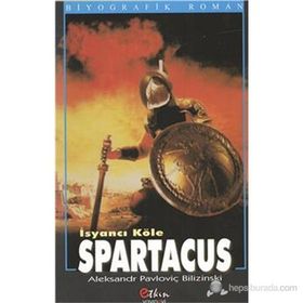 SPARTACUS İSYANCI KÖLE - ALEKSANDR PAVLOVİÇ BILIZINSKI