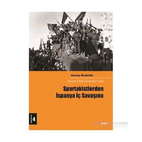 Spartakistlerden İspanya İç Savaşına - Murray Bookchin