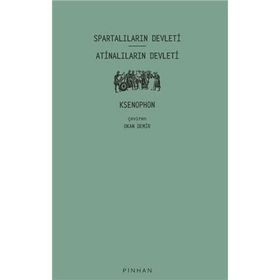 Spartalıların Devleti - Atinalıların Devleti - Pinhan Yayıncılık