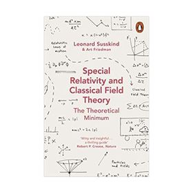 Special Relativity And Classical Field Theory - Leonard Susskind