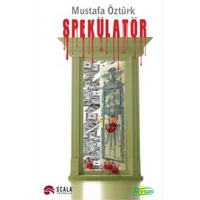 Spekülator - Mustafa Öztürk