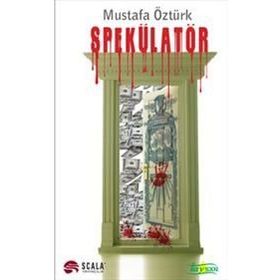 Spekülator - Mustafa Öztürk