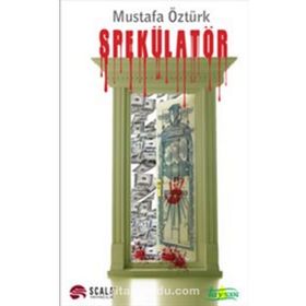 Spekülator - Mustafa Öztürk