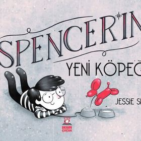 Spencerın Yeni Köpeği Derin Çocuk Yayınları