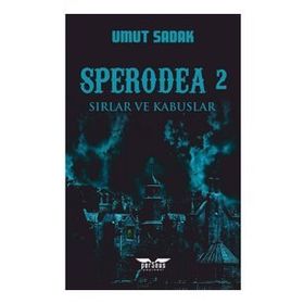 Sperodea 2-Sırlar ve Kabuslar - Umut Sadak