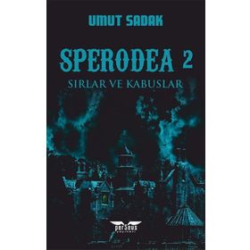 Sperodea 2-Sırlar ve Kabuslar - Umut Sadak