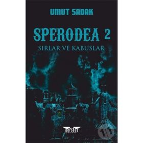 Sperodea 2-Sırlar ve Kabuslar - Umut Sadak