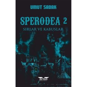 Sperodea 2-Sırlar ve Kabuslar - Umut Sadak