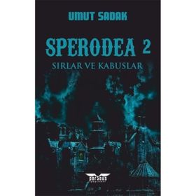 Sperodea 2-Sırlar ve Kabuslar - Umut Sadak