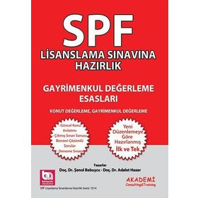 SPF Lisanslama Sınavına Hazırlık Gayrimenkul Değerleme Esasları - Adalet Hazar Şenol Babuşcu