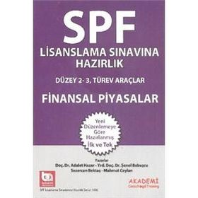 SPF Lisanslama Sınavlarına Hazırlık Düzey 2-3 Finansal Piyasalar - Şenol Babuşcu av sezercan bektas Mahmut Ceylan Adalet Hazar