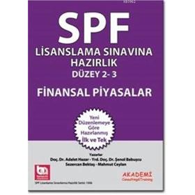 SPF Lisanslama Sınavlarına Hazırlık Düzey 2-3 Finansal Piyasalar - Şenol Babuşcu av sezercan bektas Mahmut Ceylan Adalet Hazar
