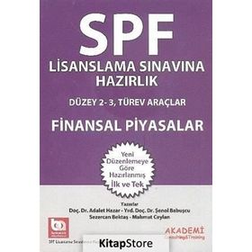 SPF Lisanslama Sınavlarına Hazırlık Düzey 2-3 Finansal Piyasalar - Şenol Babuşcu av sezercan bektas Mahmut Ceylan Adalet Hazar